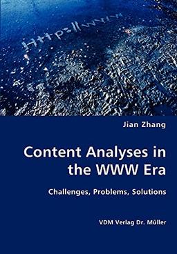 Content Analyses in the WWW Era: Challenges, Problems, Solutions