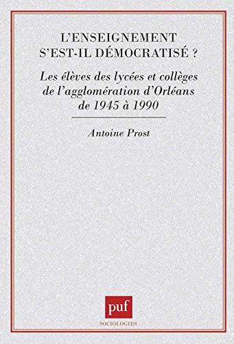 L'Enseignement s'est-il démocratisé ? : les élèves des lycées et collèges de l'agglomération d'Orléans de 1945 à 1980