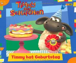 Timmy das Schäfchen Geschichtenbuch, Bd. 4: Timmy hat Geburtstag