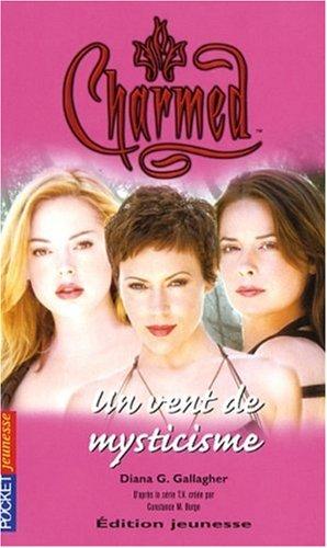 Charmed. Vol. 28. Un vent de mysticisme