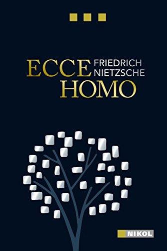 Ecce Homo (Nikol Classics): Wie man wird, was man ist