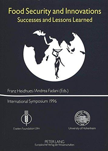 Food security and innovations: successes and lessons learned - international symposium 1996: Success and Lessons Learned, International Symposium 1996