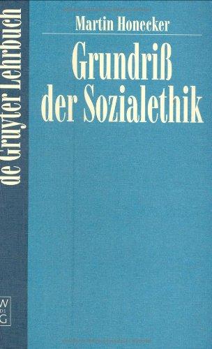 Grundriss der Sozialethik: Grundriß der Sozialethik