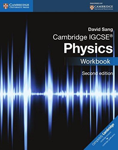 Cambridge IGCSE® Physics Workbook (Cambridge International IGCSE)