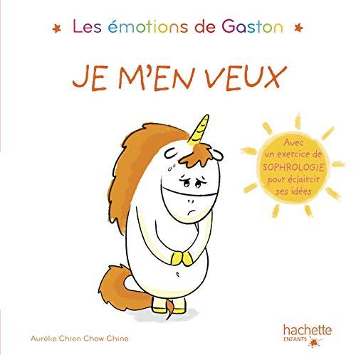 Les émotions de Gaston. Je m'en veux