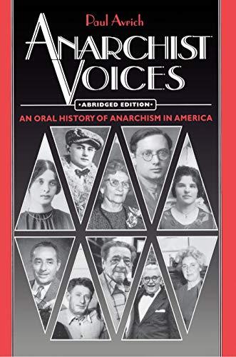 Anarchist Voices: An Oral History of Anarchism in America - Abridged paperback Edition