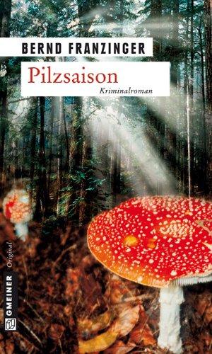 Pilzsaison. Tannenbergs erster Fall