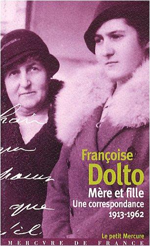 Mère et fille : une correspondance, 1913-1962