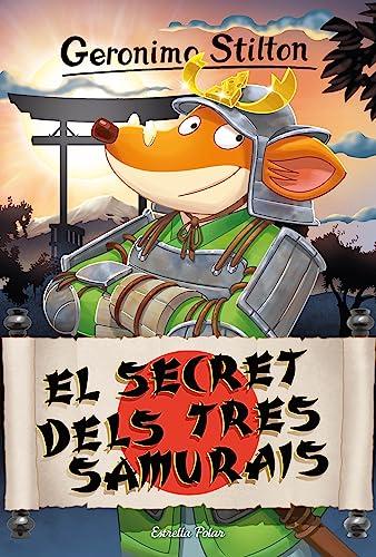 El secret dels tres samurais (GERONIMO STILTON. ELS GROCS, Band 94)