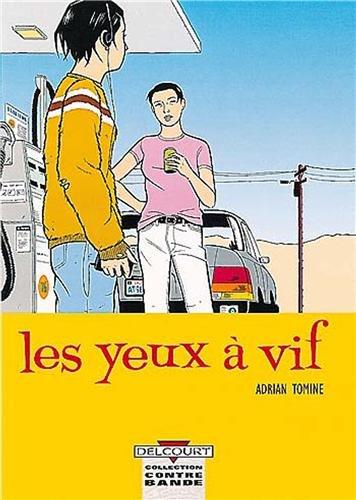 les yeux à vif