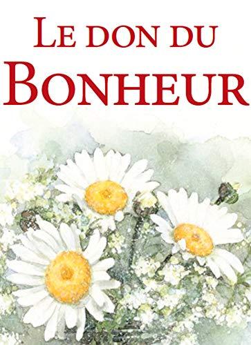 Le don du bonheur