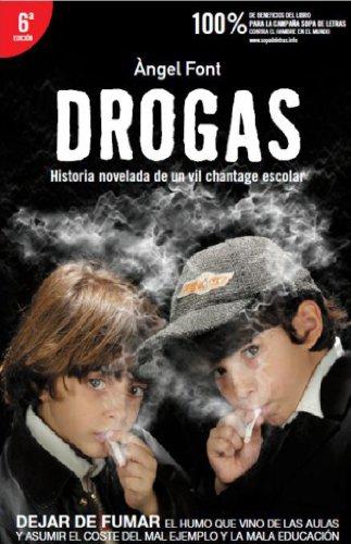 Drogas: Historia novelada de un vil chantaje escolar (Narrativa (publi Corinti))