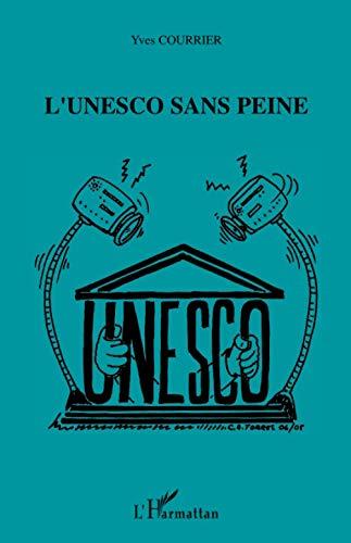 L'Unesco sans peine