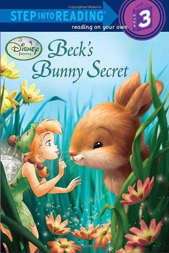 Beck's Bunny Secret (Disney Fairies) (Step into Reading)