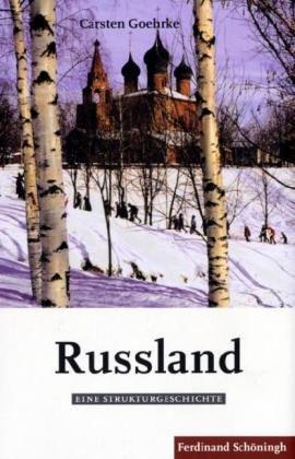 Russland: Eine Strukturgeschichte