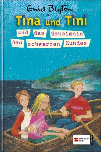 Tina und Tini, Band 04: Tina und Tini und das Geheimnis des schwarzen Hundes