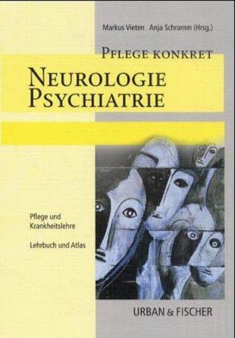 Pflege konkret Neurologie, Psychiatrie