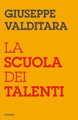 La scuola dei talenti (Saggi PM)