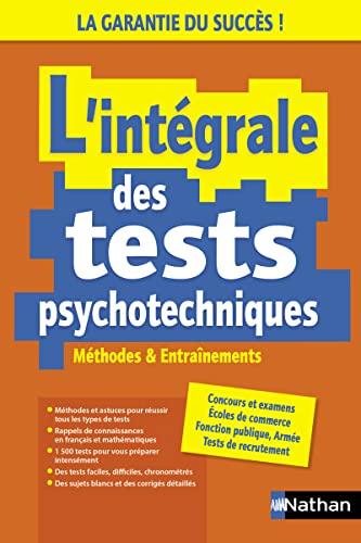 L'intégrale des tests psychotechniques : méthodes & entraînements