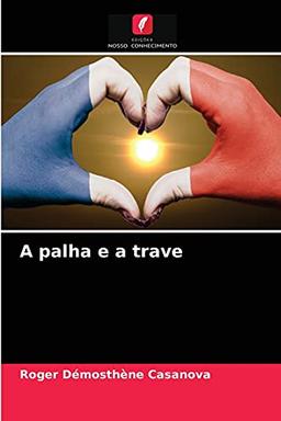 A palha e a trave