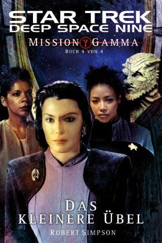 Star Trek - Deep Space Nine 8.08: Mission Gamma IV - Das kleinere Übel