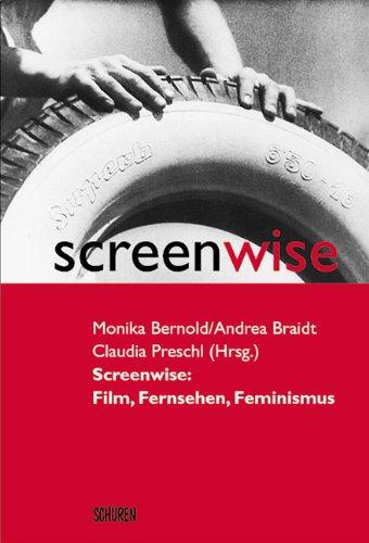 Screenwise: Film, Fernsehen, Feminismus