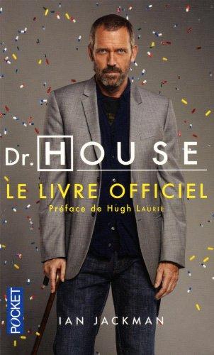 Dr House : le livre officiel