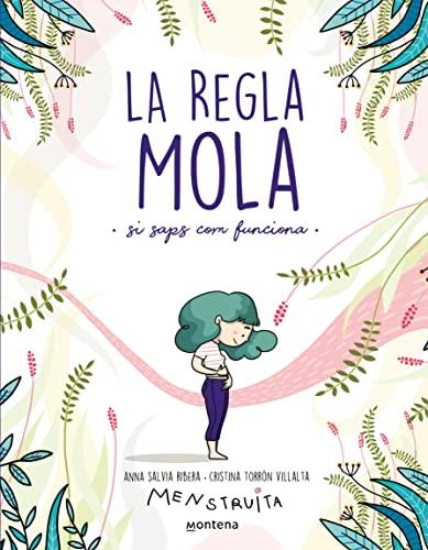 La regla mola: Si saps com funciona (Menstruita)