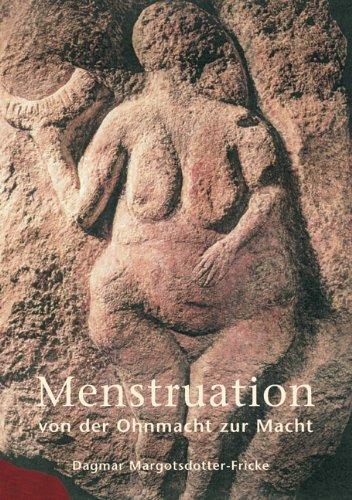 Menstruation: Von der Ohnmacht zur Macht