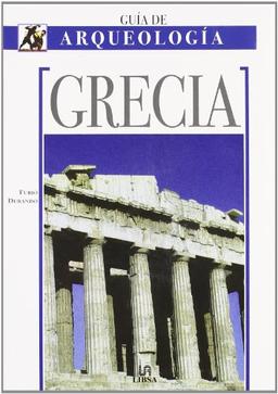 Grecia (Guías Monumentales, Band 2)