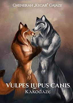 Vulpes Lupus Canis: Kakodaze