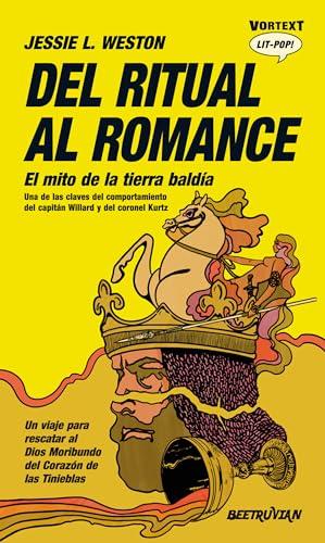 Del ritual al romance: El mito de la tierra baldía (Beetruvian)