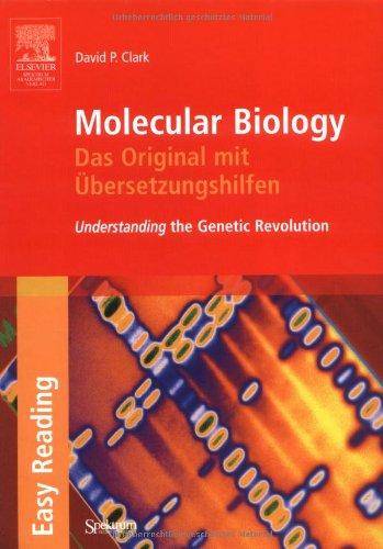 Molecular Biology: Das Original mit Übersetzungshilfen: Understanding the Genetic Revolution (SAV Biowissenschaften)