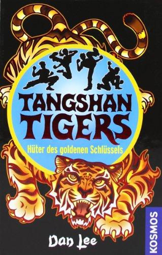 Tangshan Tigers. Hüter des goldenen Schlüssels