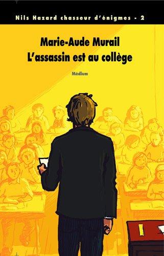 Nils Hazard chasseur d'énigmes. Vol. 2. L'assassin est au collège