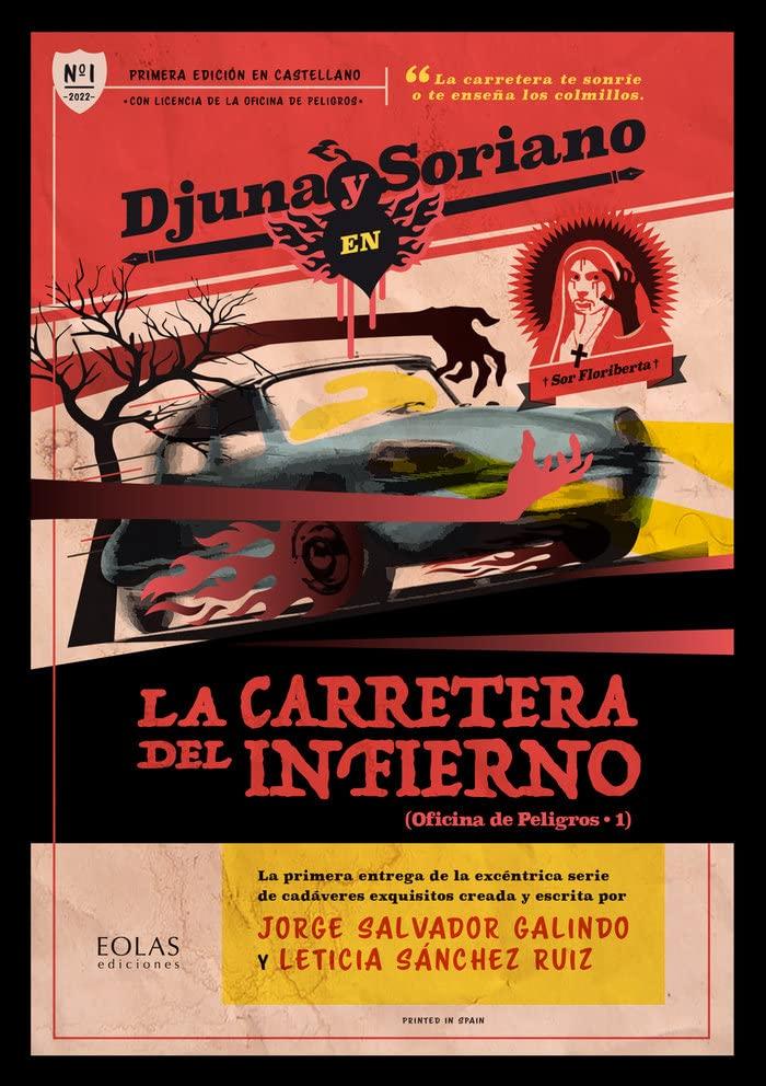 La carretera del infierno: (Djuna y Soriano 1)