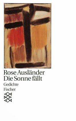 Die Sonne fällt: Gedichte 1981 - 1982