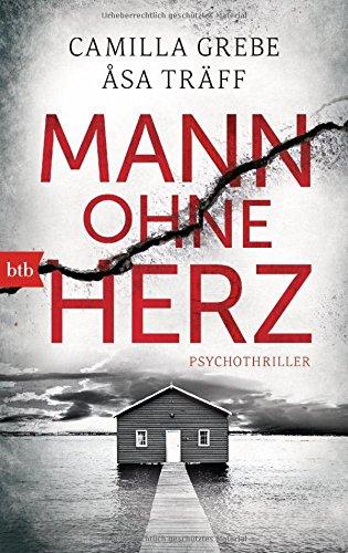 Mann ohne Herz: Psychothriller