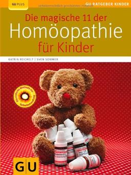 Die magische 11 der Homöopathie für Kinder (GU Ratgeber Kinder)