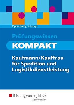 Prüfungswissen kompakt: Kaufmann/Kauffrau für Spedition und Logistikdienstleistung: Schülerband