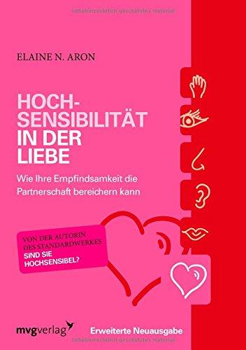 Hochsensibilität in der Liebe: Wie Ihre Empfindsamkeit Die Partnerschaft Bereichern Kann