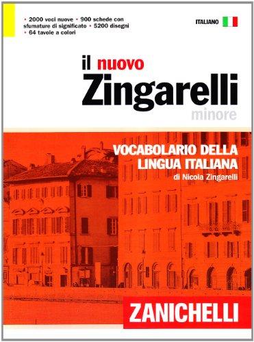 Il nuovo Zingarelli minore. Vocabolario della lingua italiana