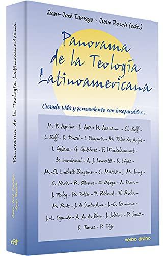 Panorama de la teología latinoamericana : cuando vida y pensamiento son inseparables - -: Cuando vida y pensamientos son inseparables...