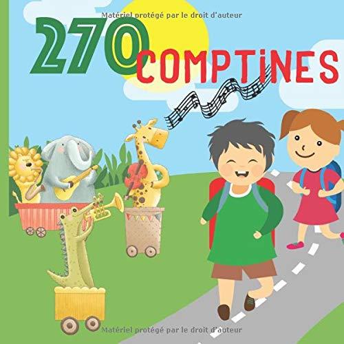 270 Comptines: Paroles de comptines pour enfants et bébés