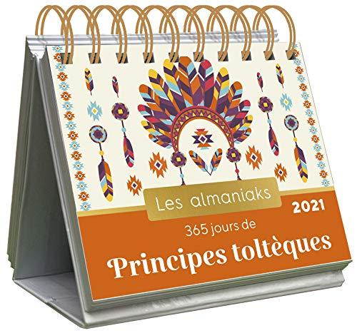 365 jours de principes toltèques : 2021