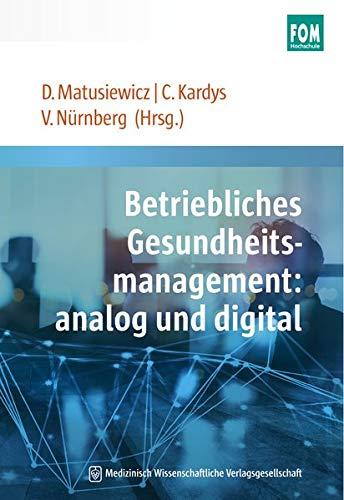 Betriebliches Gesundheitsmanagement: analog und digital