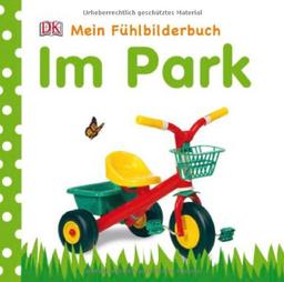 Mein Fühlbilderbuch: Im Park