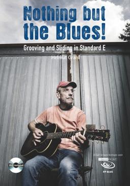 Nothing but the Blues: Grooving and Sliding in Standard E, inkl. DVD