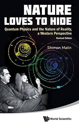 Nature Loves to Hide: Quantum Physics and the Nature of Reality, a Western Perspective