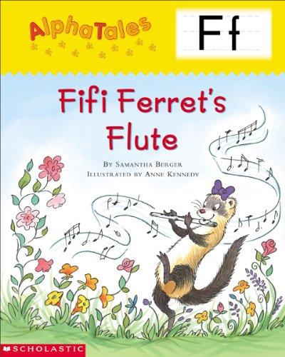 Letter F: Fifi Ferret's Flute (Alpha Tales)